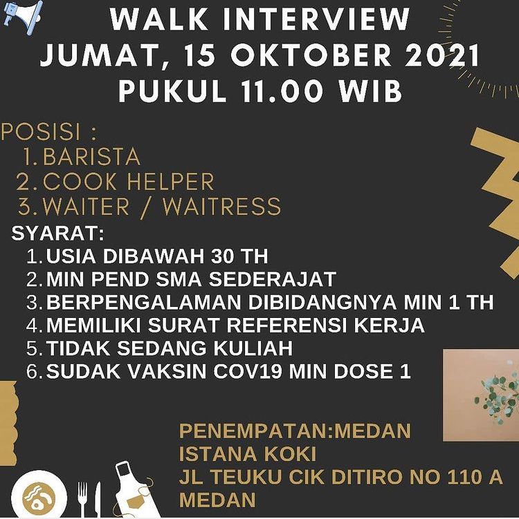 Walk Interview – Lowongan Kerja Istana Koki Medan