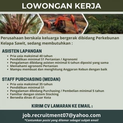 Lowongan Kerja Medan 2021 Perkebunan Kelapa Sawit Loker Medan Lowongan Kerja Medan Terbaru 2024